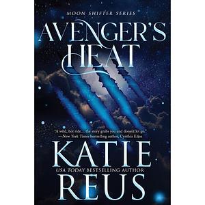Avenger's Heat  by Katie Reus
