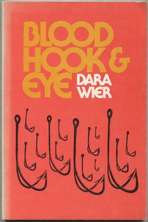 Blood, Hook & Eye by Dara Wier