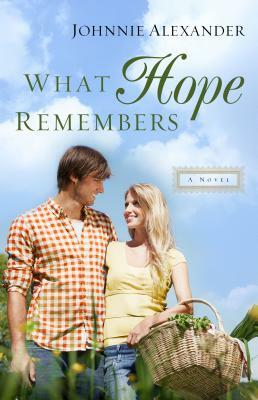 What Hope Remembers by 