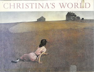 Christina's World: Paintings and Prestudies of Andrew Wyeth by Andrew Wyeth, Betsy Wyeth