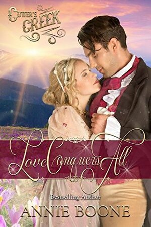 Love Conquers All by Annie Boone