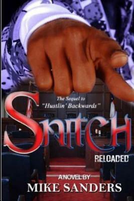 Snitch: The Game Has Changed... by Mike Sanders