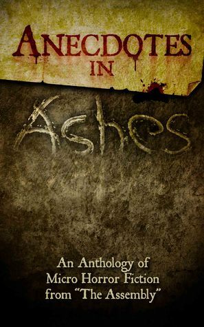 Anecdotes in Ashes by T.W. Grim, E.J. Lada Jr.