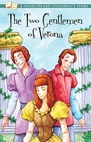 The Two Gentlemen of Verona (20 Shakespeare Children's Stories Book 15) by Macaw Books