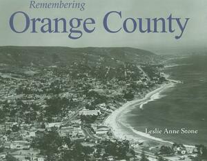 Remembering Orange County by 