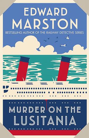 Murder on the Lusitania by Edward Marston