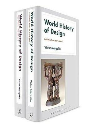 World History of Design: Two-volume set by Victor Margolin