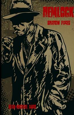 Hemlock: Shadow Pages by Sean-Michael Argo