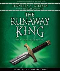 The Runaway King by Jennifer A. Nielsen