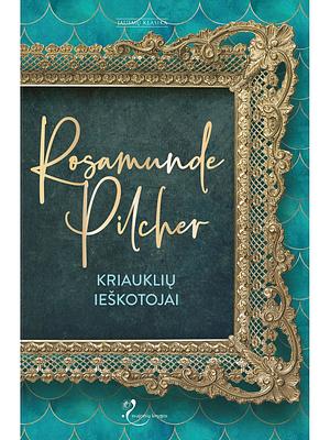 Kriauklių ieškotojai by Rosamunde Pilcher