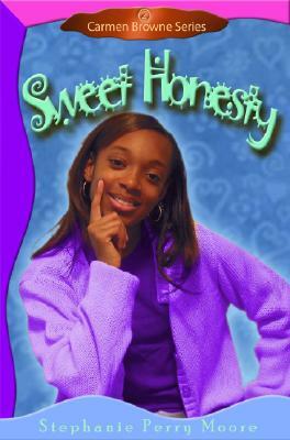 Sweet Honesty by Stephanie Perry Moore