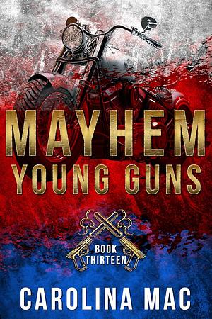 Mayhem by Carolina Mac