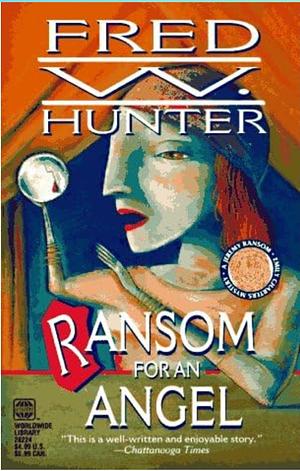 Ransom for an Angel by Fred Hunter