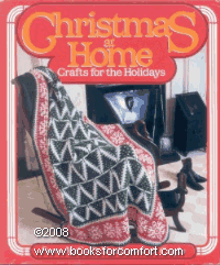 Christmas at Home: Crafts for the Holidays: From McCall's Needlework & Crafts by McCall's