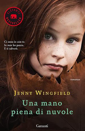 Una mano piena di nuvole by Jenny Wingfield