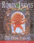 The Fatal Strand by Robin Jarvis