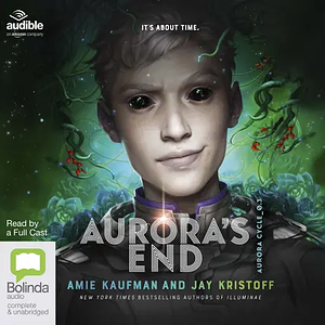 Aurora's End by Amie Kaufman, Jay Kristoff