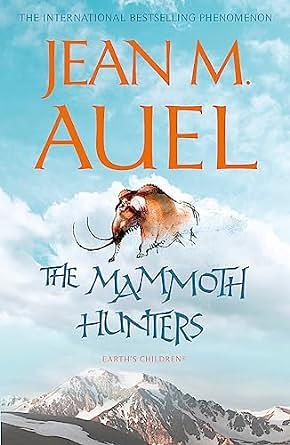 The Mammoth Hunters by Jean M. Auel