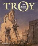 Troy: City, Homer, Turkey by Gert Jan Van Wijngaarden, René van Beek, Günay Uslu, Floris Van Den Eijnde, Jorrit M. Kelder, Ömer Faruk Şerifoğlu