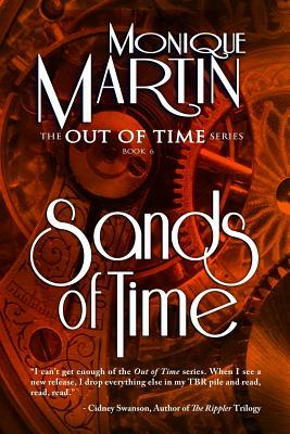 Sands of Time: Out of Time #6 by Monique Martin