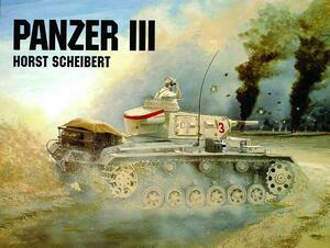 Panzer III by Horst Scheibert