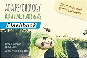 AQA Psychology for A Level Year 1 & AS: Flashbook by Arwa Mohamedbhai, Rob Liddle, Cara Flanagan