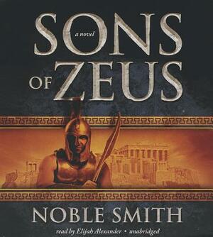 Sons of Zeus by Noble Smith