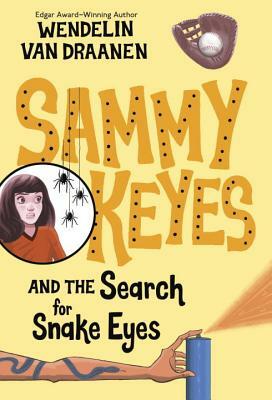 Sammy Keyes and the Search for Snake Eyes by Wendelin Van Draanen