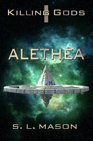 Alethea by S. L. Mason