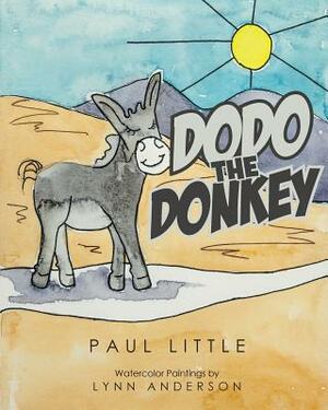 Dodo The Donkey by Paul Little