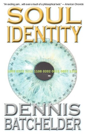 Soul Identity by Dennis Batchelder