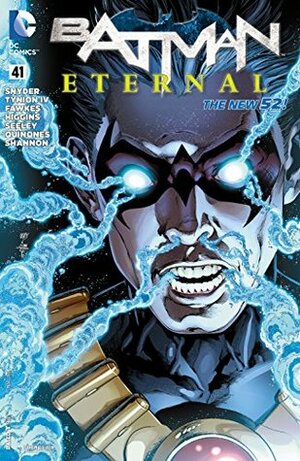Batman Eternal #41 by Kyle Higgins, Joseph A. Quinones Jr., Scott Snyder, Ray Fawkes, James Tynion IV, Tim Seeley, Joe Prado, Joe Quiñones, Ivan Reis
