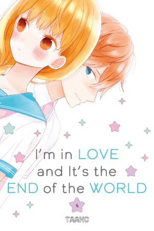 I'm in Love and It's the End of the World, Volume 4 by Taamo