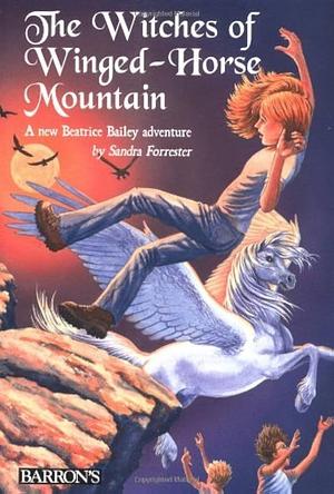 The Witches of Winged-Horse Mountain by Sandra Forrester