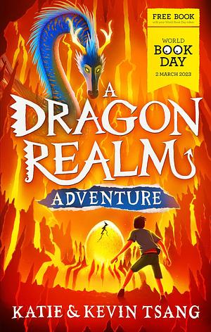 A Dragon Realm Adventure: World Book Day 2023 by Katie Tsang