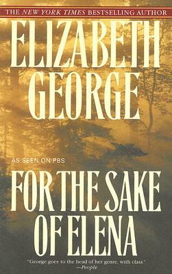 For the Sake of Elena by Elizabeth George