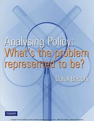 Analysing Policy by Carol Bacchi