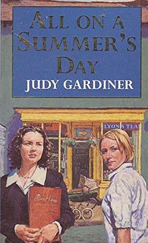 All on a Summer's Day by Judy Gardiner