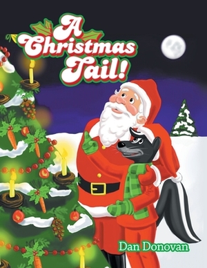 A Christmas Tail! by Dan Donovan