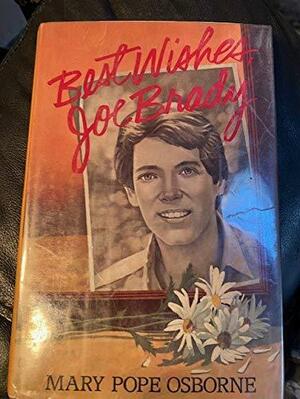 Best Wishes, Joe Brady by Mary Pope Osborne