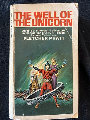 The Well of the Unicorn by Fletcher Pratt