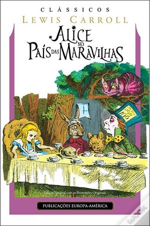 Alice no País das Maravilhas by Lewis Carroll