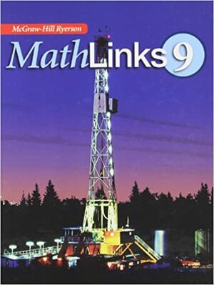 MathLinks 9 Student Edition by Chris Zarski, Bruce McAskill, Wayne Watt, Eric Balzarini