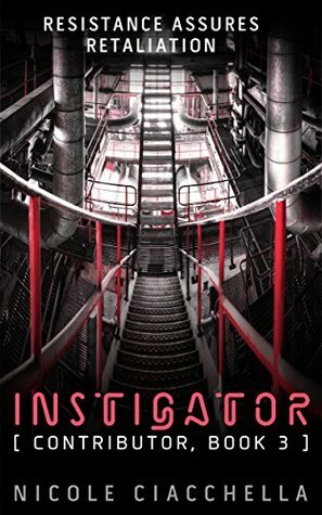 Instigator by Nicole Ciacchella