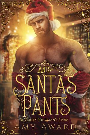 Ants in Santa's Pants by Amy Award
