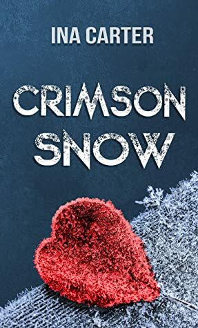 Crimson Snow by Ina Carter