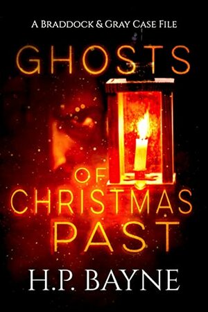 Ghosts of Christmas Past by H.P. Bayne