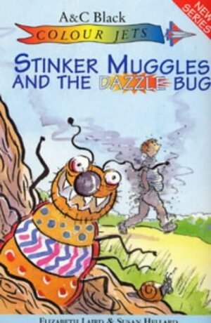Stinker Muggles And The Dazzle Bug by Susan Hellard, Elizabeth Laird
