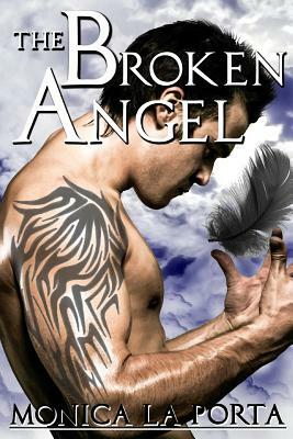 The Broken Angel by Monica La Porta