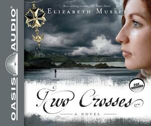 Two Crosses (Library Edition) by Elizabeth Musser